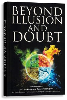 Beyond Illusion and Doubt